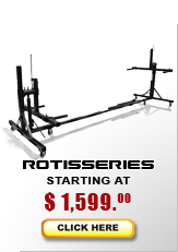 Auto rotisseries starting at $995...